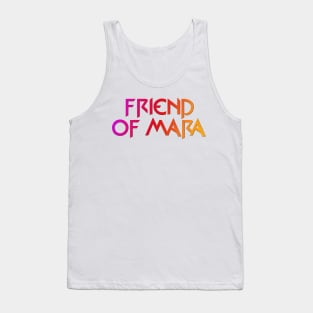 Friend of Mara Tank Top